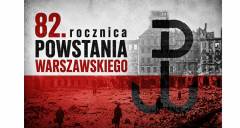 Cześć i chwała Bohaterom. 82. rocznica Powstania Warszawskiego