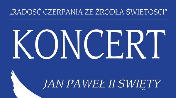Strzelce: Koncert "Jan Paweł II Święty"